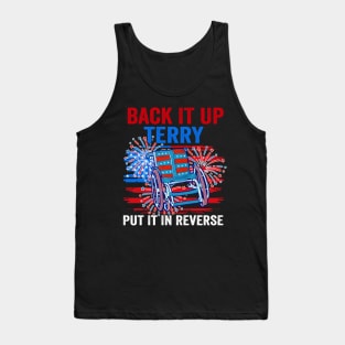 Back Up Terry Put It In Reverse 4th Of July Funny Patriotic Tank Top